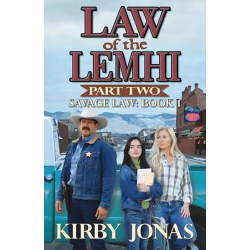 Law of the Lemhi, Part Two - Paperback