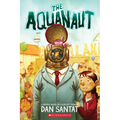 The Aquanaut: A Graphic Novel - Paperback