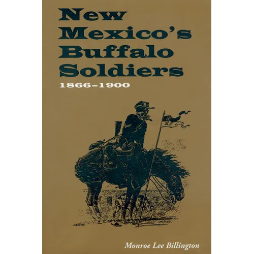 New Mexico's Buffalo Soldiers: 1866-1900
