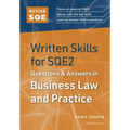 Revise SQE Written Skills for SQE2: Questions & Answers in Business Law and Practice