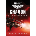 Project Charon 2: Originator: Re-entry - Hardcover