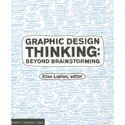 Graphic Design Thinking: How to Define Problems, Get Ideas, and Create Form - Paperback