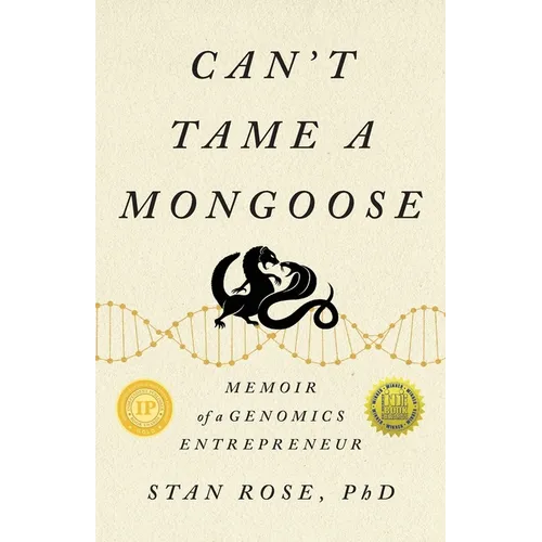 Can't Tame a Mongoose: Memoir of a Genomics Entrepreneur - Paperback