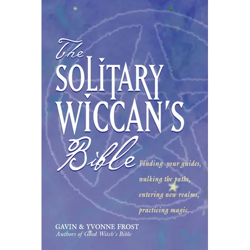 The Solitary Wiccan's Bible - Paperback