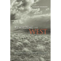 Rewilding the West: Restoration in a Prairie Landscape