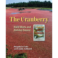 The Cranberry: Hard Work and Holiday Sauce
