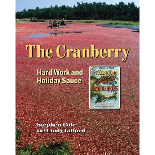 The Cranberry: Hard Work and Holiday Sauce