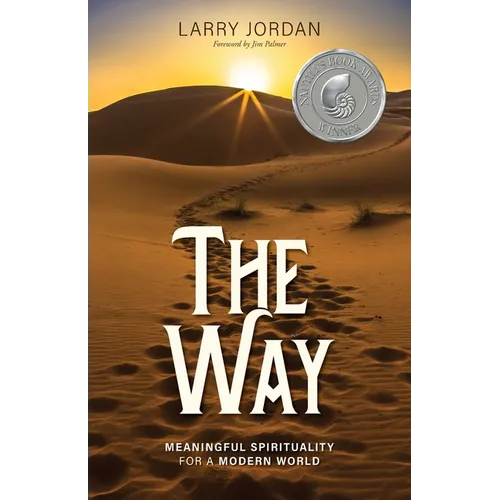 The Way: Meaningful Spirituality for a Modern World - Paperback