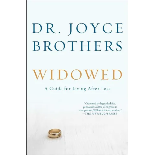 Widowed: A Guide for Living After Loss - Paperback
