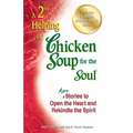 A 2nd Helping of Chicken Soup for the Soul: More Stories to Open the Heart and Rekindle the Spirit - Paperback