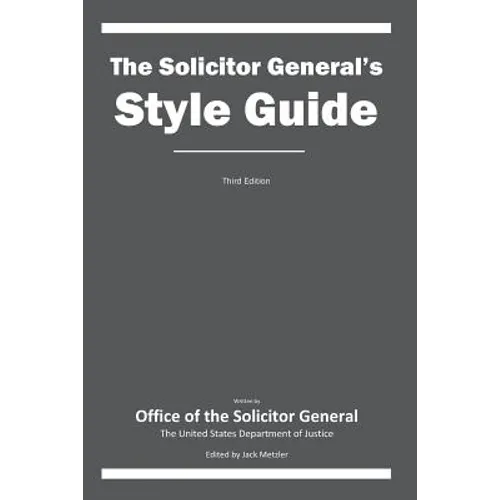 The Solicitor General's Style Guide: Third Edition