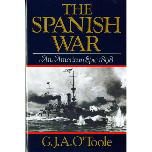 Spanish War: An American Epic 1898 - Paperback