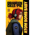 Atom Bomb Baby: A Dystopian Retro-Future Adventure - Paperback
