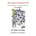 The Organizational Zoo: A survival guide to workplace behavior - Paperback