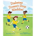 Diabetes Doesn't Stop Maddie! - Hardcover