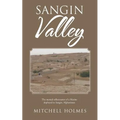 Sangin Valley: The mental rollercoaster of a Marine deployed to Sangin, Afghanistan