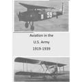 Aviation in the U.S. Army 1919-1939
