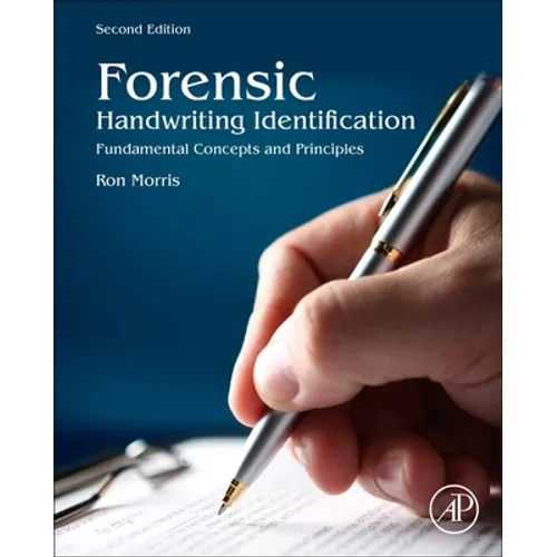 Forensic Handwriting Identification: Fundamental Concepts and Principles - Hardcover