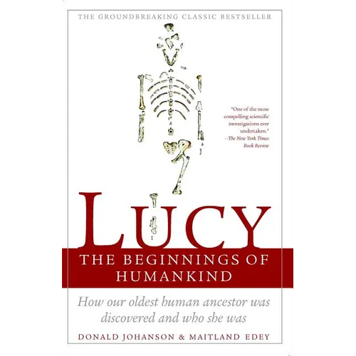 Lucy: The Beginnings of Humankind - Paperback