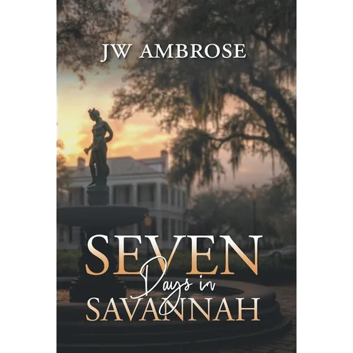 Seven Days in Savannah - Hardcover
