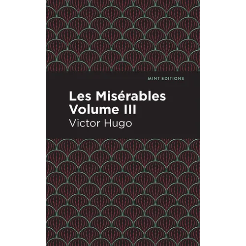 Les Miserables Volume III - Paperback
