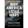 Why America Loses Wars - Paperback