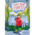 Save Our Forest! - Hardcover