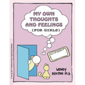 Grow: My Own Thoughts and Feelings (for Girls): A Young Girl's Workbook about Exploring Problems - Paperback