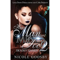 Her Man, Mine's Too 2: Deadly Games - Paperback