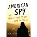 American Spy: Wry Reflections on My Life in the CIA - Hardcover