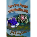 How to Grow, Propagate and Hybridize African Violets - Paperback