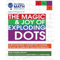 The Magic & Joy of Exploding Dots: A revolutionary concept that changes the way we learn and teach mathematics - Paperback