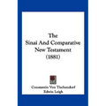 The Sinai And Comparative New Testament (1881) - Paperback
