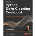 Python Data Cleaning Cookbook - Second Edition: Prepare your data for analysis with pandas, NumPy, Matplotlib, scikit-learn, and OpenAI - Paperback