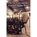 The Air Force and the Great Engine War