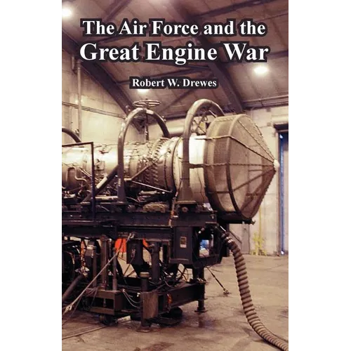 The Air Force and the Great Engine War