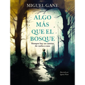 Algo Más Que El Bosque / More Than Just the Forest - Hardcover