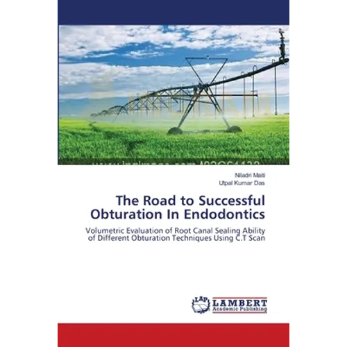 The Road to Successful Obturation In Endodontics - Paperback