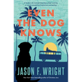 Even the Dog Knows - Paperback