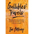Gullibles' Travels - Paperback