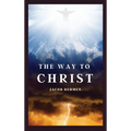 The Way to Christ - Hardcover
