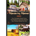 Wandering Woman: Idaho: The Ultimate Road Trip: One Woman's Journey Across the United States by Car