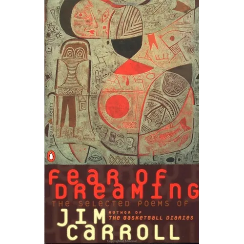 Fear of Dreaming: The Selected Poems - Paperback