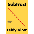 Subtract: The Untapped Science of Less - Paperback
