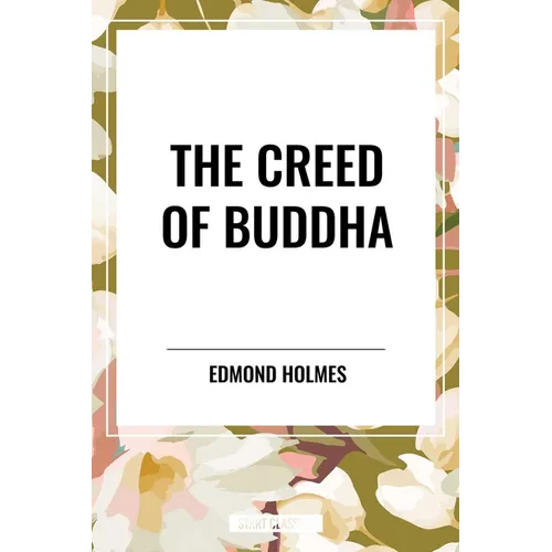 Creed of Buddha - Hardcover