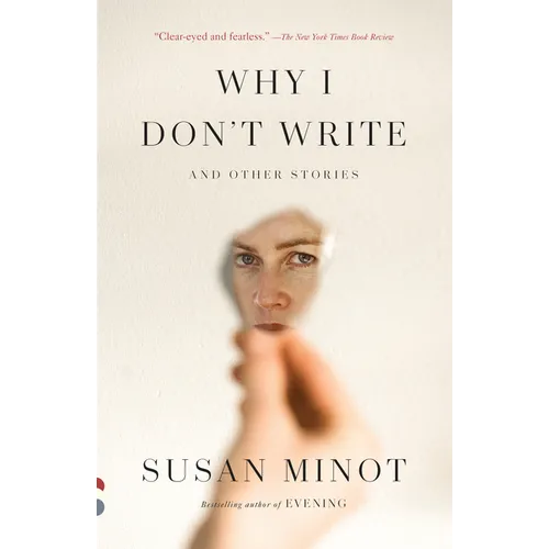 Why I Don't Write: And Other Stories - Paperback