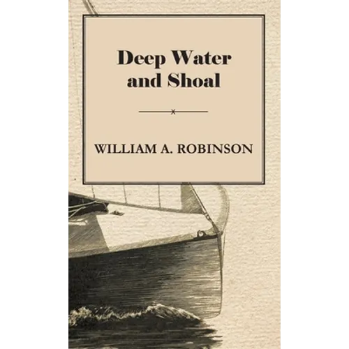 Deep Water and Shoal - Hardcover
