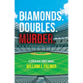 Diamonds. Doubles. Murder.: A Sherlock Jones Novel - Paperback