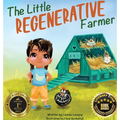 The Little Regenerative Farmer - Hardcover