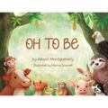 Oh To Be - Paperback